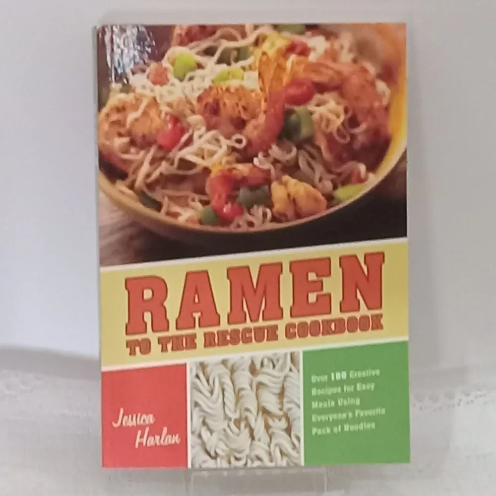 RAMEN TO THE RESCUE Cookbook 100 Recipes Easy Meals PB